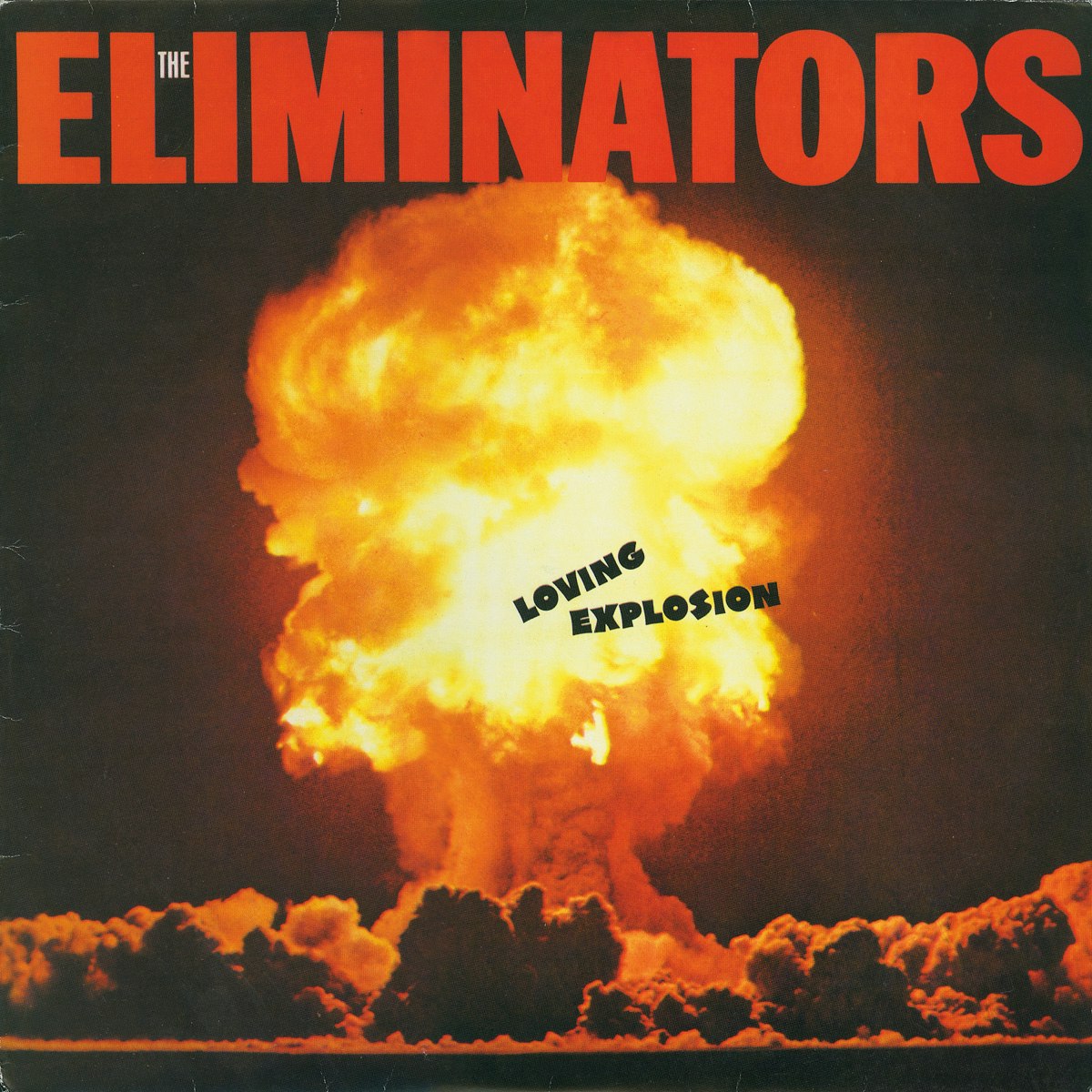 The Eliminators - Loving Explosion